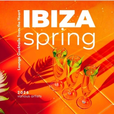 VA - Ibiza Spring (2026) (Lounge Cocktails from the Heart) (2026) mp3