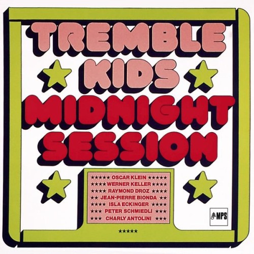 Tremble Kids – Midnight Session (1973)(2017, Hi-Res)