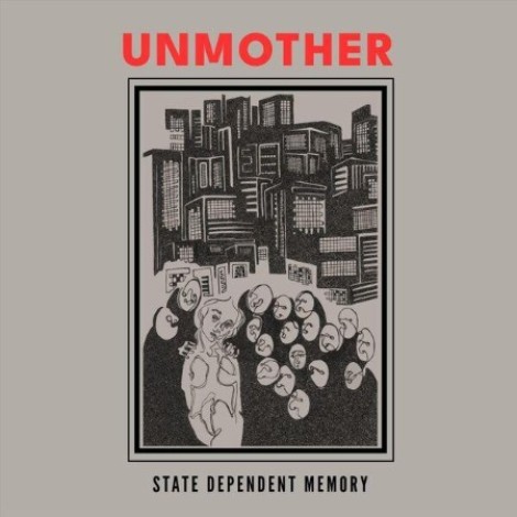 Unmother - State Dependent Memory (2026) flac