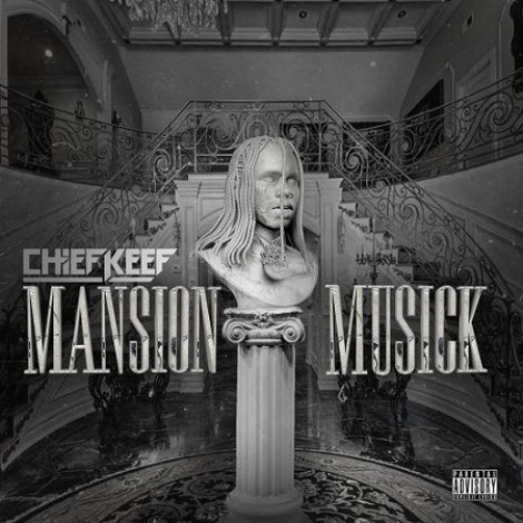 Chief Keef - Mansion Musick (2018) mp3