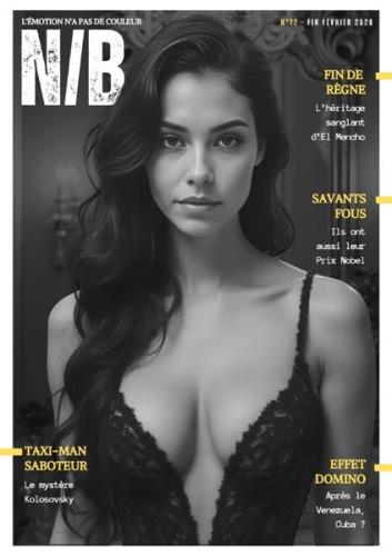 Noir et Blanc – No 72 Fin Février 2026