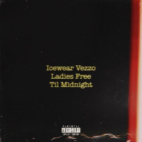 Icewear Vezzo - Ladies Free 'Til Midnight (2026) mp3