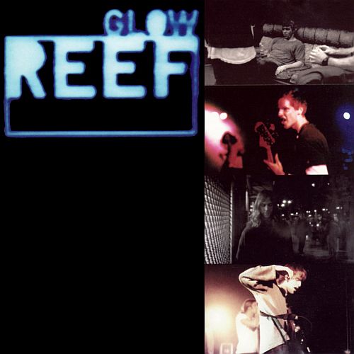 Reef - Glow (1997) (LOSSLESS)