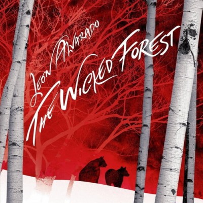 Leon Alvarado - The Wicked Forest (2026) FLAC