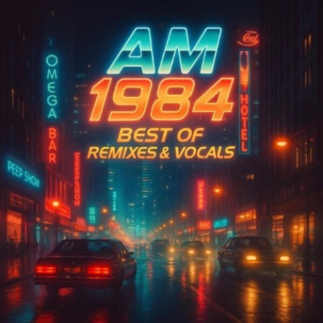 AM (1984) - Best Of Remixes & Vocals (2025) flac