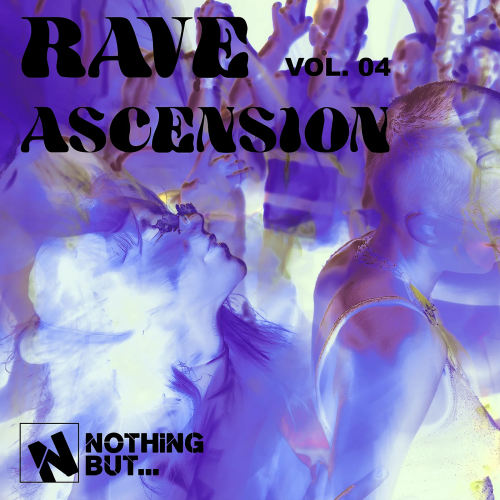 Nothing But... Rave Ascension Vol. 04 (2026)