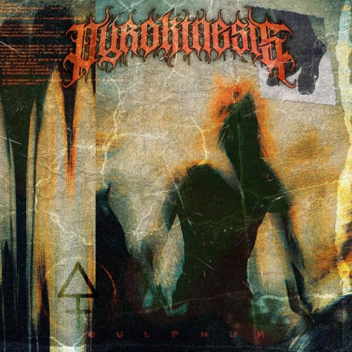 Pyrokinesis - Sulphur [EP] (2026)