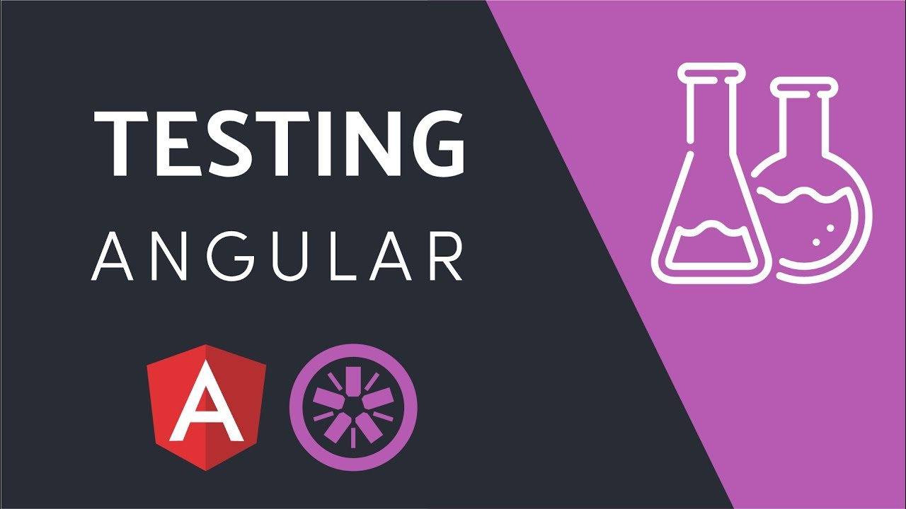 Angular: Unit Testing Angular: Unit Testing