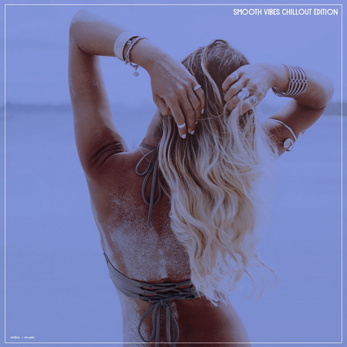 Smooth Vibes Chillout Edition (2026) FLAC