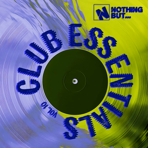 Nothing But... Club Essentials Vol. 10 (2026)