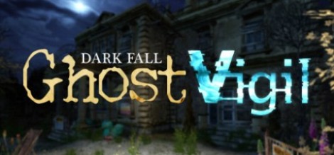 Dark Fall Ghost Vigil