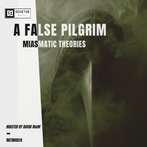 A False Pilgrim - Miasmatic Theories (2026) flac