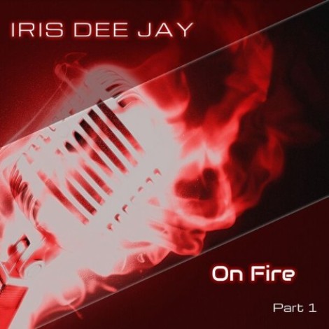 Iris Dee Jay - On Fire (2026) mp3