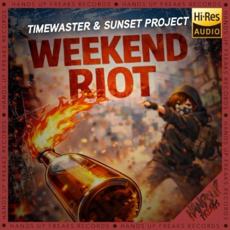 TimeWaster & Sunset Project - Weekend Riot (2026) flac