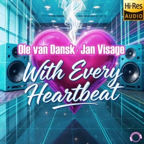 Ole Van Dansk & Jan Visage - With Every Heartbeat (2026) flac