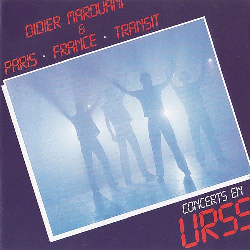 Didier Marouani & Paris � France � Transit - Concerts En URSS (1983) (LOSSLESS)