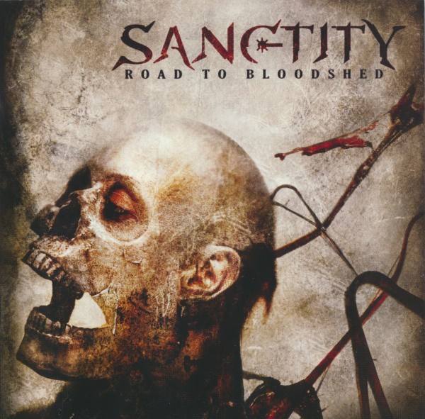 Sanctity - Road To Bloodshed (2007) (Lossless + 320)