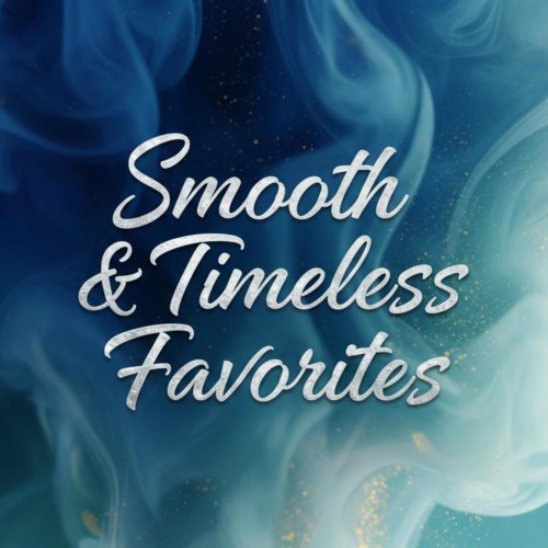 VA - Smooth & Timeless Favorites (2026) FLAC