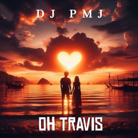 DJ PMJ - Oh Travis (2026) mp3