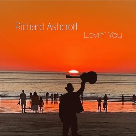 Richard Ashcroft - Lovin' You (2025) mp3