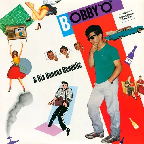 Bobby Orlando - Bobby O and His Banana Republic (1985) WavPack