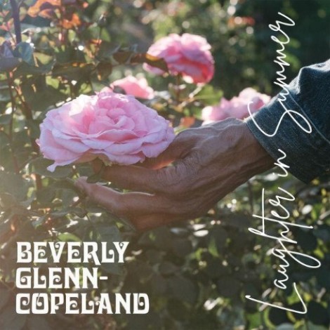 Beverly Glenn-Copeland, Elizabeth Glenn-Copeland - Laughter In Summer (2026) flac