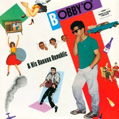 Bobby Orlando - Bobby O and His Banana Republic (1985) WavPack