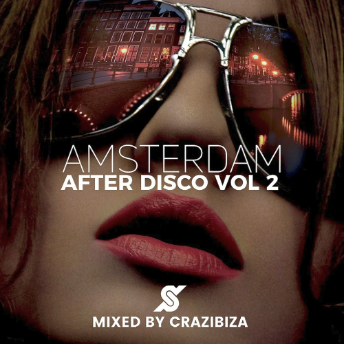 Amsterdam After Disco Vol. 2 Mixed by Crazibiza