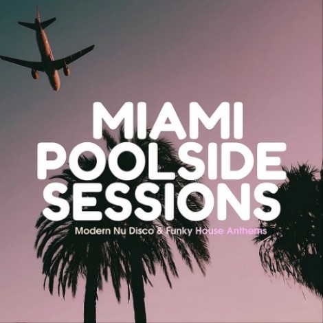 VA - Miami Poolside Sessions (2026) mp3