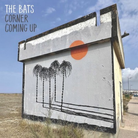 The Bats - Corner Coming Up (2025) mp3