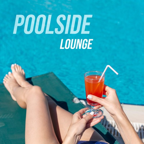 VA - Poolside Lounge 2026 (Deep Strips) FLAC