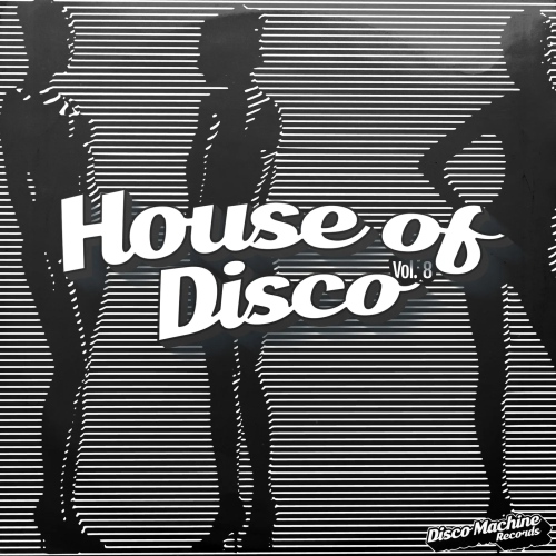 House of Disco Vol. 8 (2026)