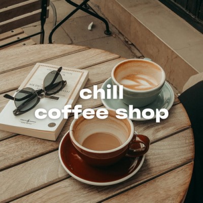 chill coffee shop (2026) FLAC