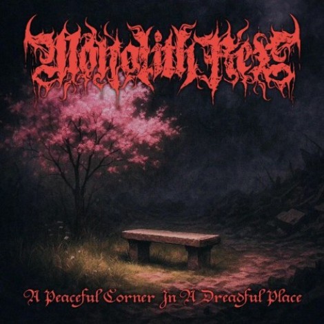 Monolith Rex - A Peaceful Corner In A Dreadful Place (2026) flac