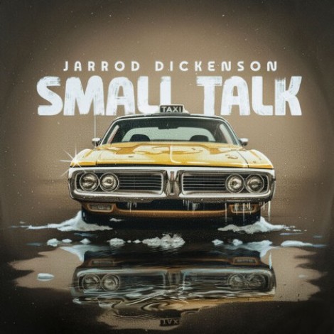 Jarrod Dickenson - Small Talk (Acoustic) (2026) flac