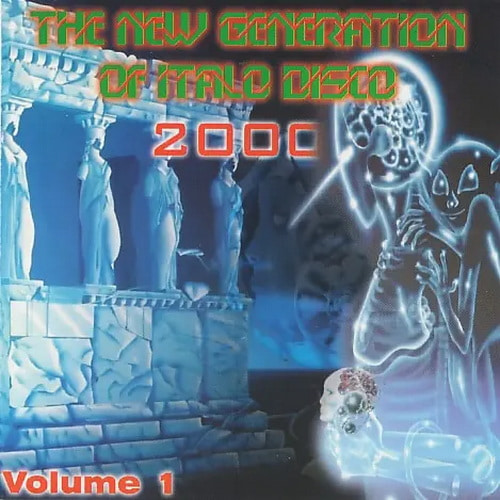 The New Generation Of Italo Disco 2000 Vol. 1-2 (1999-2000) FLAC