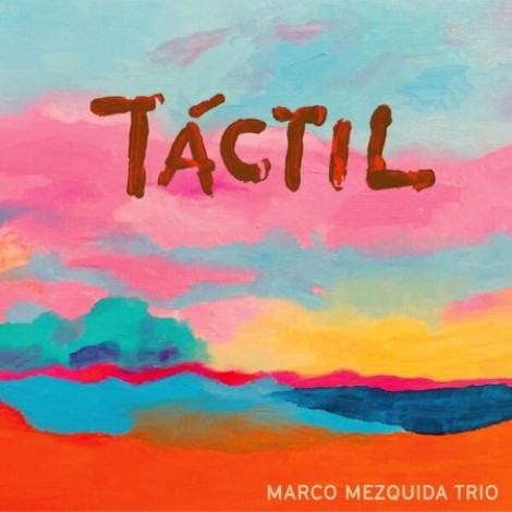 Marco Mezquida - Táctil (2026) flac