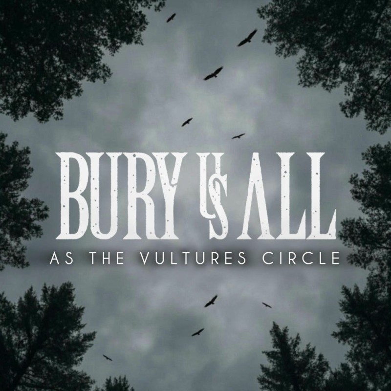 Bury Us All - As the Vultures Circle (2026)