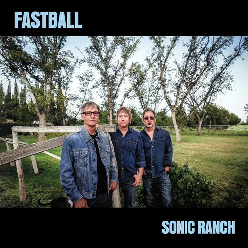 (Pop-Rock) Fastball - Sonic Ranch (Deluxe...