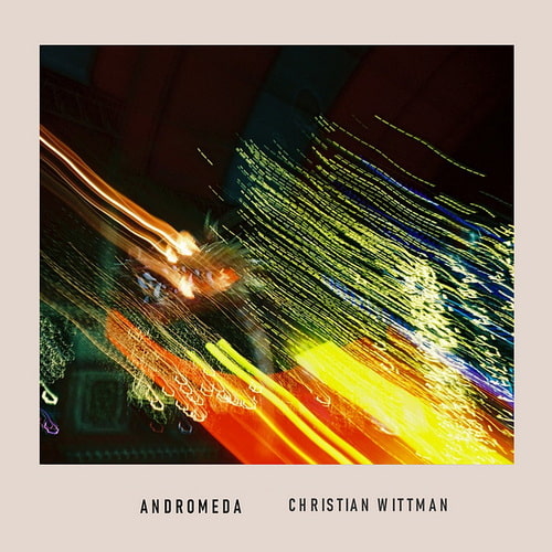 Christian Wittman - Andromeda (2026) FLAC