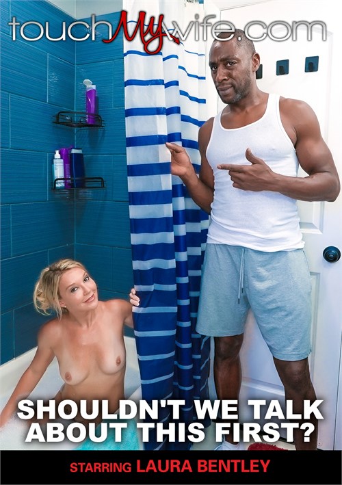 Shouldn’t We Talk About This First