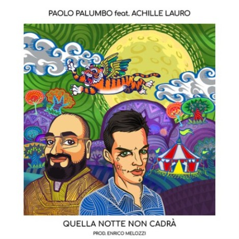 Achille Lauro, Paolo Palumbo - Quella notte non cadrà (2020) mp3