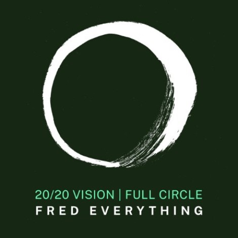 Fred Everything - Fred Everything x 20_20 Vision Full Circle (2026) mp3