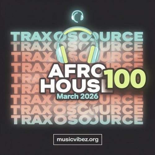 VA � Traxsource Top 100 Afro House March 2026