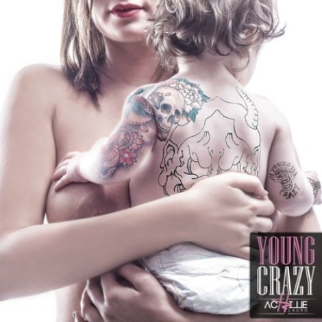 Achille Lauro - Young Crazy (2015) mp3