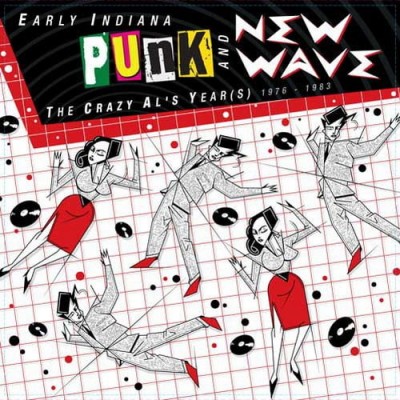 Early Indiana Punk And New Wave (The Crazy Als Years 1976 - 1983) (2CD) (2014) FLAC