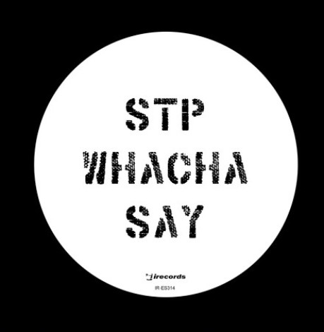 STP - Whacha Say (2026) mp3