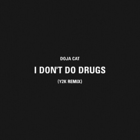 Doja Cat - I Don't Do Drugs (Y2K Remix) (2023) mp3