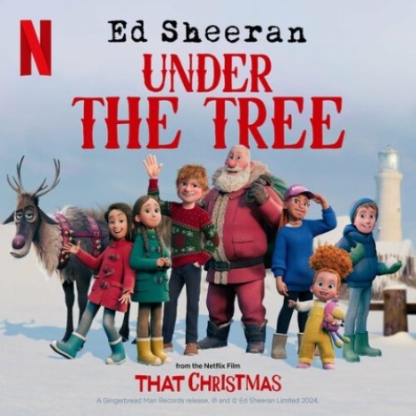 Ed Sheeran - Under the Tree (from "That Christmas") (2024) mp3