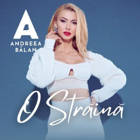 Andreea Bălan - O străină (2025) mp3
